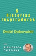 5 Historias Inspiradoras