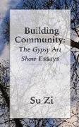 Building Community: The Gypsy Art Show Essays