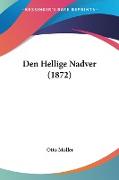 Den Hellige Nadver (1872)