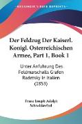 Der Feldzug Der Kaiserl. Konigl. Osterreichischen Armee, Part 1, Book 1