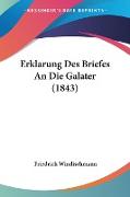 Erklarung Des Briefes An Die Galater (1843)