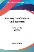 Der Zug Der Cimbern Und Teutonen