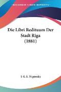 Die Libri Redituum Der Stadt Riga (1881)