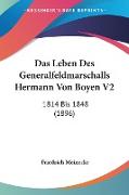 Das Leben Des Generalfeldmarschalls Hermann Von Boyen V2
