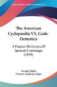 The American Cyclopaedia V5, Code-Demotica