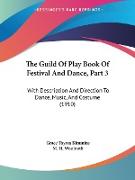 The Guild Of Play Book Of Festival And Dance, Part 3