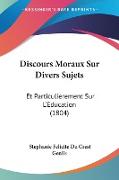 Discours Moraux Sur Divers Sujets