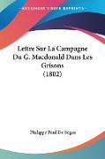 Lettre Sur La Campagne Du G. Macdonald Dans Les Grisons (1802)