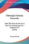 Chirurgia Forensis Generalis