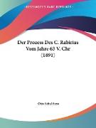 Der Prozess Des C. Rabirius Vom Jahre 63 V. Chr (1891)