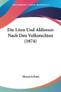 Die Liten Und Aldionen Nach Den Volksrechten (1874)