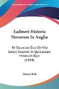 Eadmeri Historia Novorum In Anglia