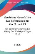 Geschichte Nassau's Von Der Reformation Bis Zur Neuzeit V1