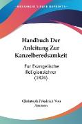 Handbuch Der Anleitung Zur Kanzelberedsamkeit
