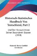 Historisch-Statistisches Handbuch Von Teutschland, Part 2