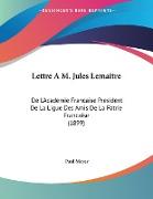 Lettre A M. Jules Lemaitre