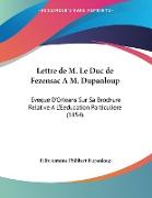 Lettre de M. Le Duc de Fezensac A M. Dupanloup