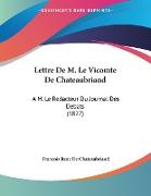 Lettre De M. Le Vicomte De Chateaubriand