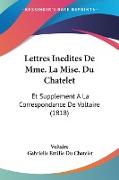 Lettres Inedites De Mme. La Mise. Du Chatelet