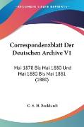 Correspondenzblatt Der Deutschen Archive V1