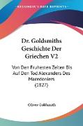 Dr. Goldsmiths Geschichte Der Griechen V2