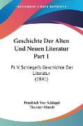 Geschichte Der Alten Und Neuen Literatur Part 1