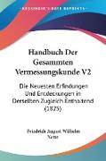 Handbuch Der Gesammten Vermessungskunde V2