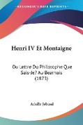 Henri IV Et Montaigne