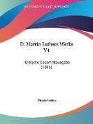 D. Martin Luthers Werke V4