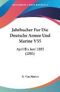 Jahrbucher Fur Die Deutsche Armee Und Marine V55
