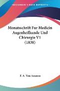 Monatsschrift Fur Medicin Augenheilkunde Und Chirurgie V1 (1838)