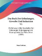Das Buch Der Erfindungen, Gewerbe Und Industrien V1