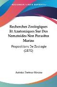 Recherches Zoologiques Et Anatomiques Sur Des Nematoides Non Parasites Marins