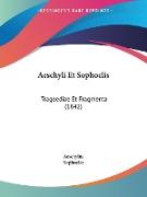 Aeschyli Et Sophoclis