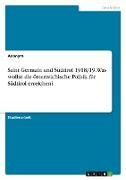 Saint Germain und Südtirol 1918/19. Was wollte die österreichische Politik für Südtirol erreichen?
