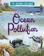 The Oceans Explored: Ocean Pollution