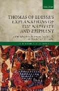 Thomas of Edessa's Explanations of the Nativity and Epiphany