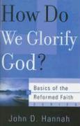 How Do We Glorify God?