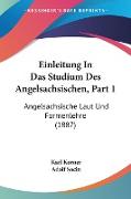 Einleitung In Das Studium Des Angelsachsischen, Part 1