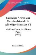 Badisches Archiv Zur Vaterlandskunde In Allseitiger Hinsicht V2