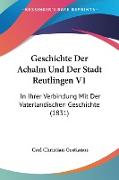 Geschichte Der Achalm Und Der Stadt Reutlingen V1