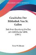 Geschichte Der Bibliothek Von St. Gallen