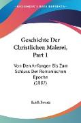 Geschichte Der Christlichen Malerei, Part 1