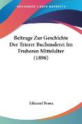 Beitrage Zur Geschichte Der Trierer Buchmalerei Im Fruheren Mittelalter (1896)