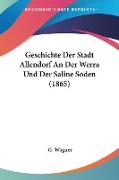 Geschichte Der Stadt Allendorf An Der Werra Und Der Saline Soden (1865)