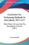 Geschichte Der Verfassung Mailands In Den Jahren, 1075-1117