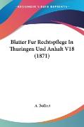 Blatter Fur Rechtspflege In Thuringen Und Anhalt V18 (1871)