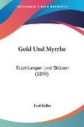 Gold Und Myrrhe
