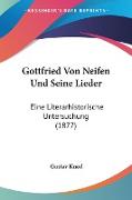 Gottfried Von Neifen Und Seine Lieder