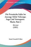 Die Prosaische Edda Im Auszuge Nebst Volsunga-Saga Und Nornagests-Thattr, Part 2